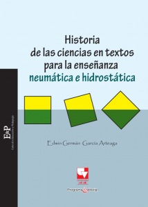 Carátula libro Historia de las ciencias en textos para la enseñanza - Neumática e hidrostática