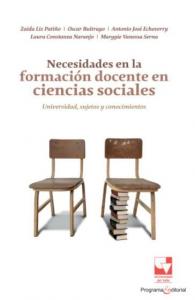 Carátula de libro: Necesidades en la formación docente en ciencias sociales: universidad, sujetos y conocimientos