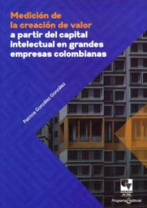 Carrátula de libro: Medición de la creación de valor a partir del capital intelectual en grandes empresas colombianas