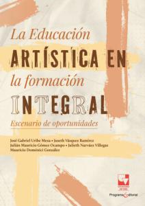 Portada del libro: La educación artística en la formación integral