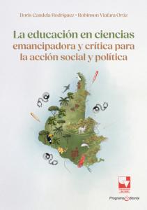 Portada del libro: La educación en ciencias emancipadora y crítica para la acción social y política